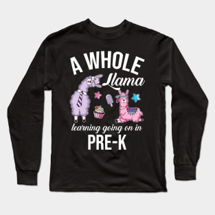 A whole llama learning going on in Pre-K Gift Pre-K Long Sleeve T-Shirt